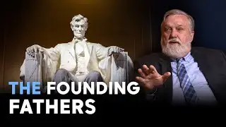 The Founding Fathers | Doug Wilson