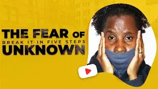 Overcoming the Fear of the Unknown | Fear Nothing | Trusting God! - 5 Keys