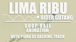 Lima Ribu - Rider Gutang | Drop Ball Animation | Sabahan Mac Studio