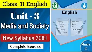Class 11 English Unit 3 Media and Society Exercise | Class 11 English Unit 3 Notes