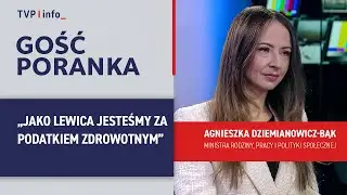 Agnieszka Dziemianowicz-Bąk: jako Lewica jesteśmy za podatkiem zdrowotnym | GOŚĆ PORANKA