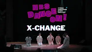 X-CHANGE (Champion) | HDO 2023 | #HBS14thAnniv