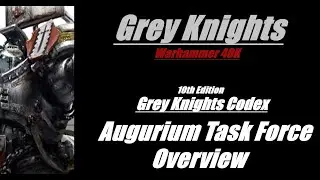 Grey Knights Augurium Task Force Codex Detachment Overview Warhammer 10th Edition