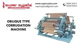 Oblique Type Corrugation Machine | SUPER SUJATA | #corrugatedboxmachine #heavyduty #makeinindia