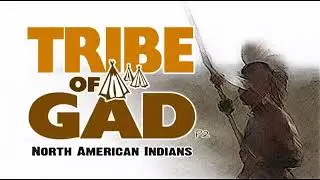 TRIBE OF GAD 