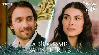 Adil & Esme En Sevilen Sahneler #3 #taşacakbudeniz