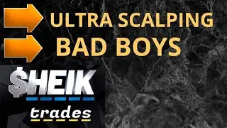 Ultra scalping Sheik Trades Bad Boys Sheik Trades Bolsa De Valores Mercado Financeiro
