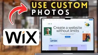 How to Use Custom Photos on Your Wix Website | Wix Tutorial (2025)