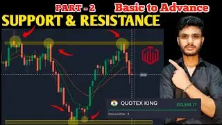 Support and Resistance🔥 | 📈Basic to Advance Series📉| PART - 2 | 📊QUOTEX TRADING📊 |