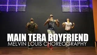 Main Tera Boyfriend | Melvin Louis Choreography | Raabta
