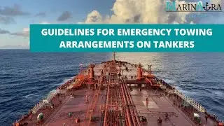 GUIDELINES FOR EMERGENCY TOWING ARRANGEMENTS ON TANKERS