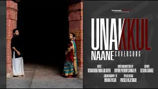 UNAKKUL NAANE | உனக்குள் நானே &ndash; Cinematic Cover Song By Visharada Inoka Dilanthi