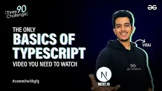 The Only Basics of Typescript | Typescript Series | GeeksforGeeks