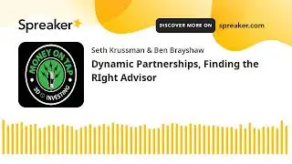 Dynamic Partnerships, Finding the RIght Advisor