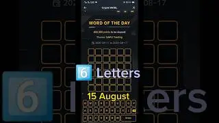 6 Letters Word | 15 August | Word of the Day Binance Today Crypto WODL | #binance #wordoftheday #win