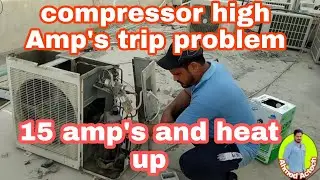 high amp's compressor trip problem solved #ahmedactech