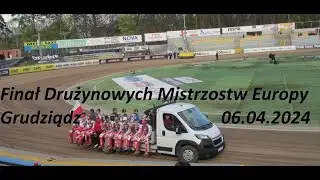 Finał Drużynowych Mistrzostw Europy Grudziądz 06.04.2024