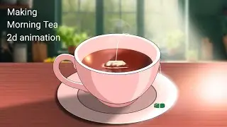 Making Morning Tea | 2D Animation | RS Flop Story. 