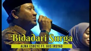 Bidadari Surga - Alma Esbeye ft Bupati Pasuruan  || Live at Resepsi Pernikahan Ning Nia & Gus Muham