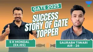 Secret Tips to Achieve Double Digit Rank | GATE 2025 | Saurabh Tiwari AIR 26 with S K Mondal -Ex.IES