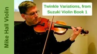 Twinkle Variations, from Suzuki Violin Book 1