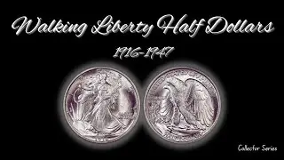 The Collector Series: Walking Liberty Half Dollars