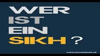 WER IST EIN SIKH? [TEIL 1] | Sikh-Verband Deutschland | HD |
