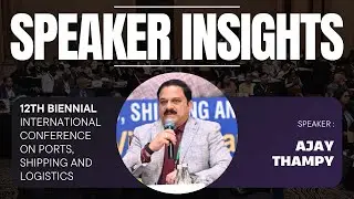 Exclusive Insights from Ajay Thampy, Chairman, Navio Shipping | Future of Maritime Logistics