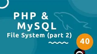 PHP Tutorial (& MySQL) #40 - File System (part 2)