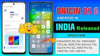 Origin OS 6 India Released - Vivo T4X/iQOO Z10X, Vivo V40e/iQOO Z9S, Vivo V30/Pro, Vivo Y400/Pro
