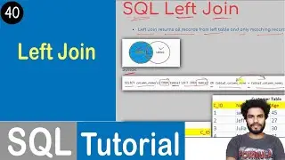 #40 Left Join in SQL | SQL Tutorial