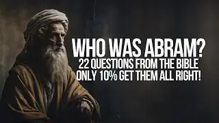 Test Your Bible Knowledge: 21 Questions About Abraham Before He Became Abraham!