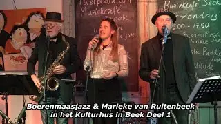 Boerenmaasjazz & Marieke van Ruitenbeek & Guests in het Kulturhus in Beek deel 1