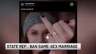 State representative looks to end same-sex marriage