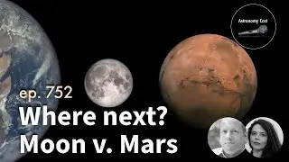 Should We Go to the Moon or Mars Next?
