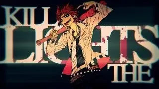 KILL THE LIGHTS VER.1 || Danganronpa || MEP 14