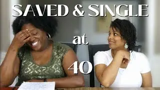 40 & Single| Experience of a Black Christian Woman