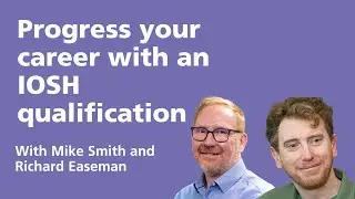 Progress your career with an IOSH qualification