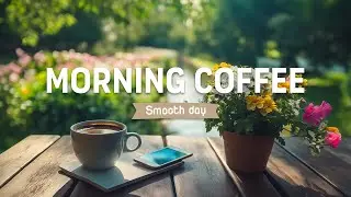 Cozy Spring Morning Ambience Jazz | Relaxing Instrumental Jazz Music For Study And Work