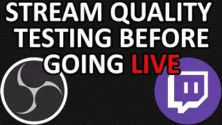 КАК: проверить качество трансляции на Twitch в OBS перед выходом в эфир