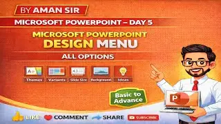 Microsoft PowerPoint Day 5 || Design Menu All options/Tab || By Aman Sir