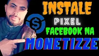 Instalar o Pixel do Facebook na Monetizze (ATUALIZADO)