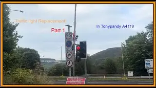 Traffic Light replacement in tonypandy  Part 1