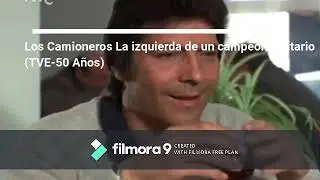 EL ÚLTIMO LOS CAMIONEROS 1973 1974 Los camioneros La izquierda de un campeón solitario (TVE-50 Años)