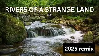 Rivers Of A Strange Land (2025 remix)