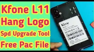 Kfone L11 Hang Logo Fix By Tested Pac File SPD_Upgrade_Tool_R4.0.0001