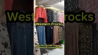 Western Frocks And Tops | Skirts | Jeans | Baggy Pents | All Collection | Liberty Market Lahore