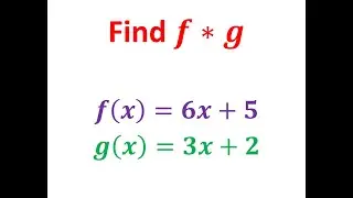 Find fg, Multiply the Functions