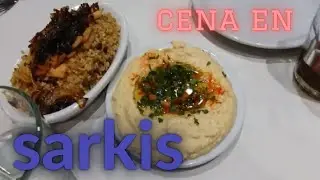 fuimos  a cenar a SARKIS