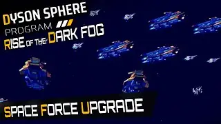 Space Force Upgrade in Dyson Sphere Program Rise of the Dark Fog Update Deutsch Gameplay 40
